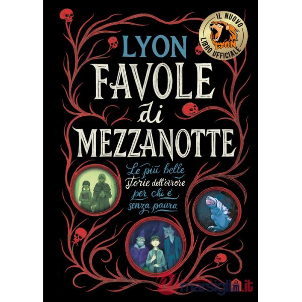 Favole di mezzanotte. Le più belle storie dell'orrore per chi è senza paura