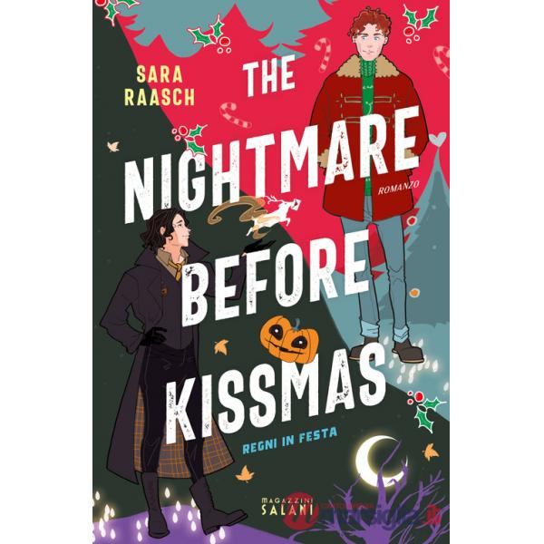 Nightmare before Kissmas. Regni in festa (The)