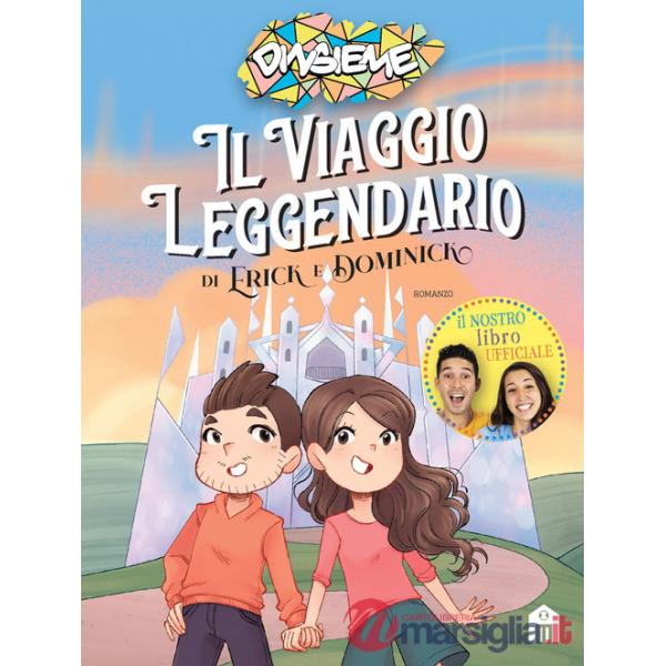 Viaggio leggendario di Erick e Dominick (Il)