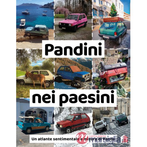 Pandini nei paesini. Un atlante sentimentale a misura di Panda