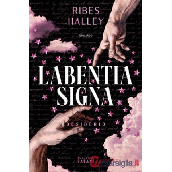 Labentia Signa. Desiderio