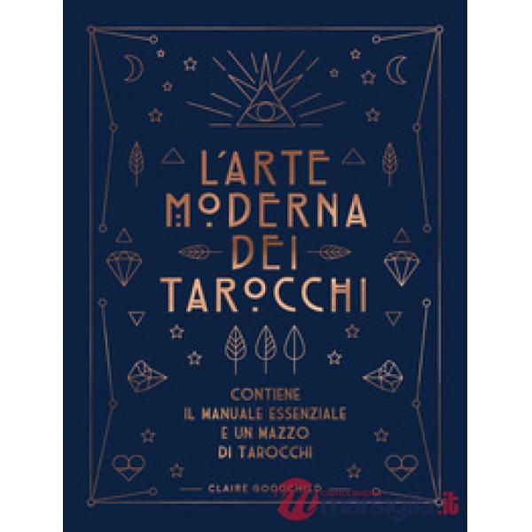 Arte moderna dei tarocchi. Ediz. speciale. Con carte (L')