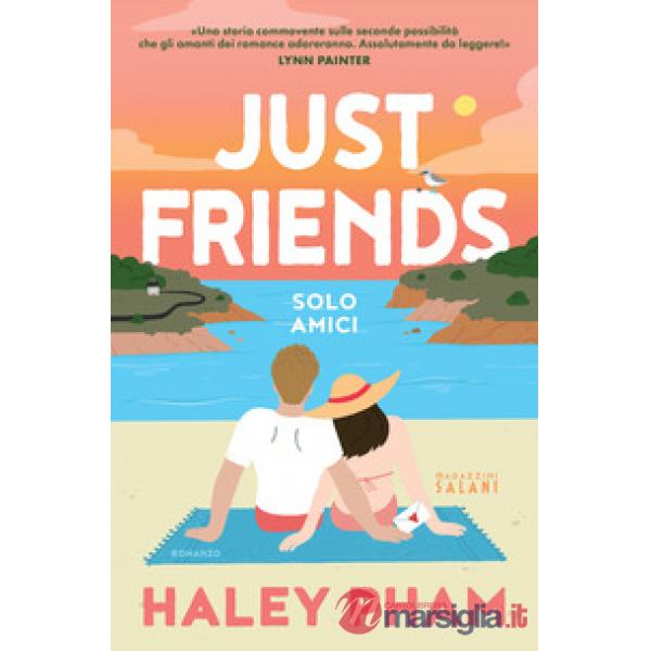 Just friends. Solo amici