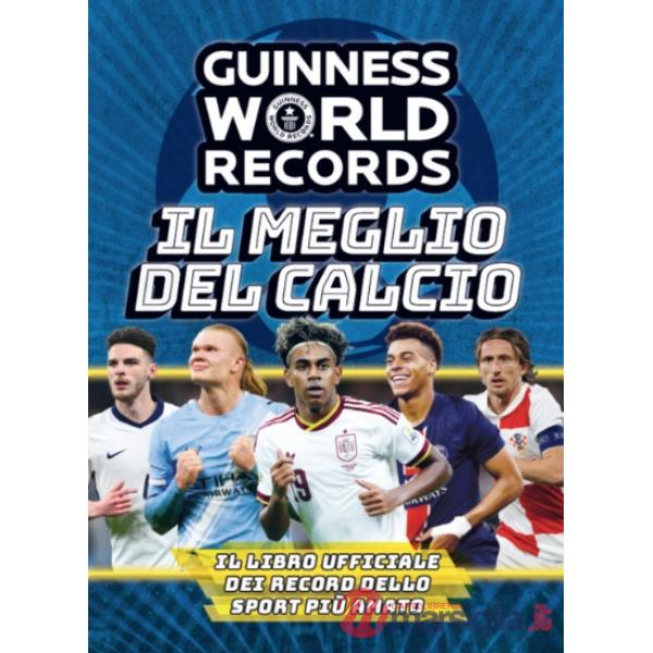 Guinness World Records. Il meglio del calcio
