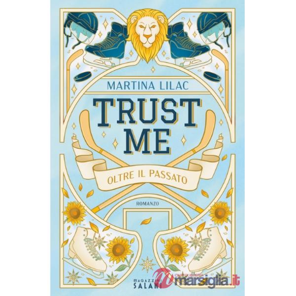 Trust me. Oltre il passato