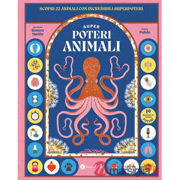 Superpoteri animali. Scopri 22 animali con incredibili superpoteri. Ediz. a colori