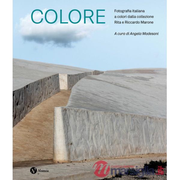 Colore. Fotografia italiana a colori dalla collezione Rita e Riccardo Marone. Ediz. a colori