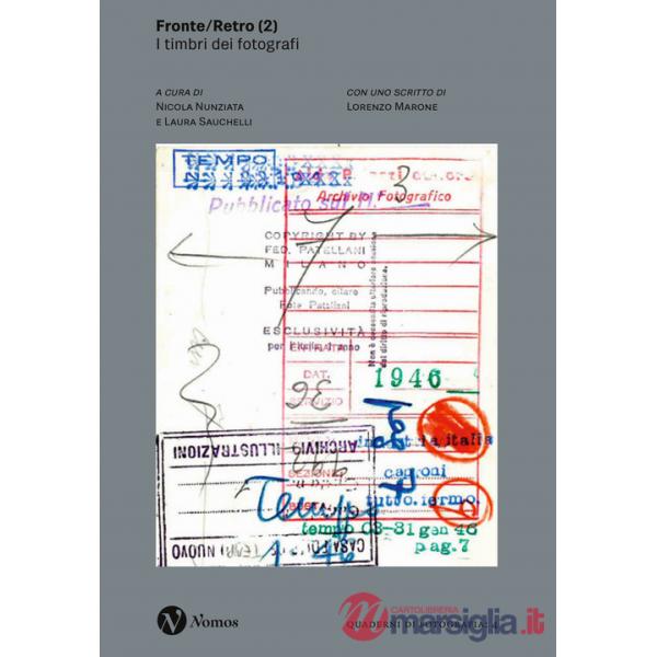 Fronte/Retro 2. I timbri dei fotografi. Ediz. illustrata
