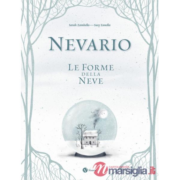 Nevario. Le forme della neve. Ediz. a colori