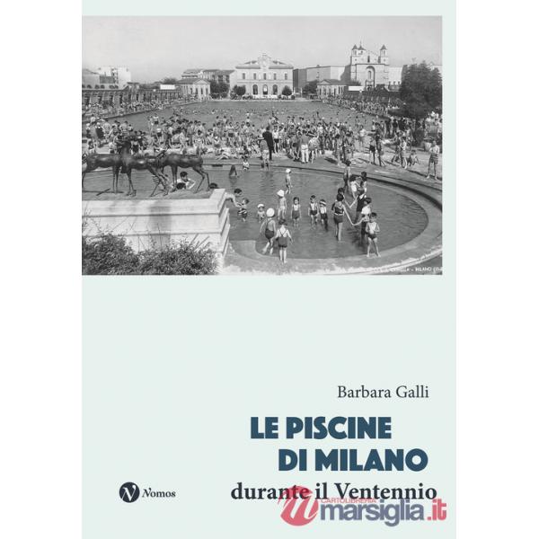Piscine di Milano durante il Ventennio (Le)