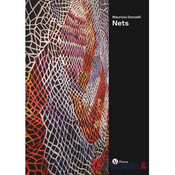 Maurizio Donzelli. Nets. Ediz. italiana e inglese