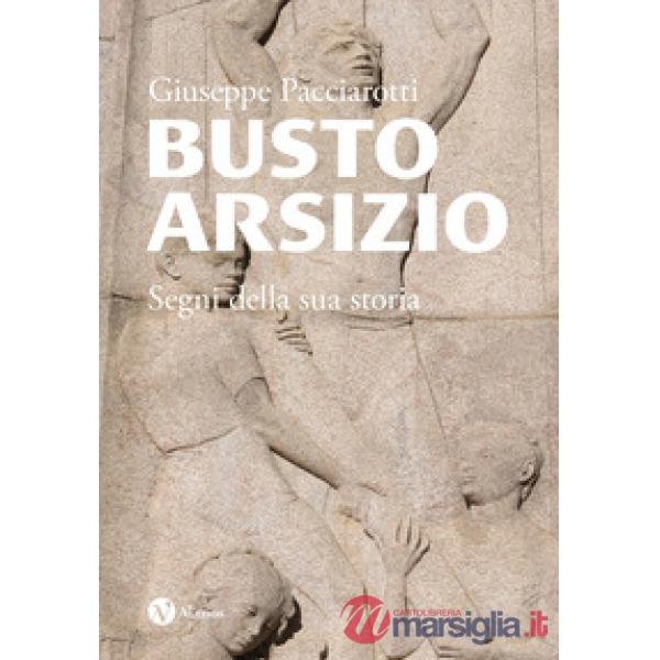 Busto Arsizio. Segni della sua storia