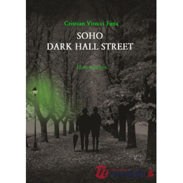 Soho dark hall street