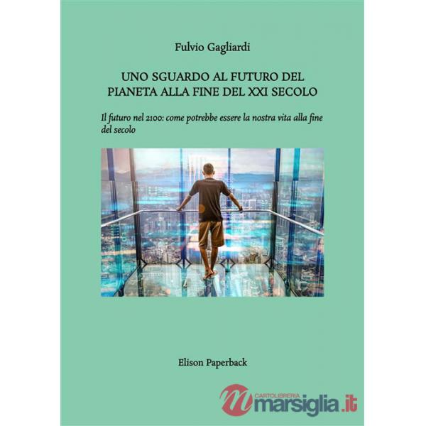 Sguardo al futuro del pianeta alla fine del XXI secolo. Il futuro nel 2100: come potrebbe essere la nostra vita alla fine del se