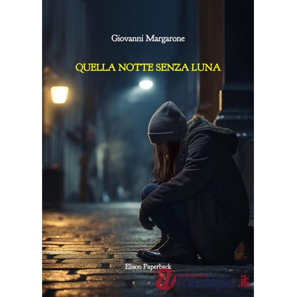 Quella notte senza luna