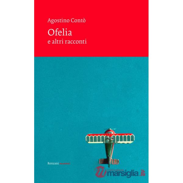 Ofelia e altri racconti. Ediz. integrale