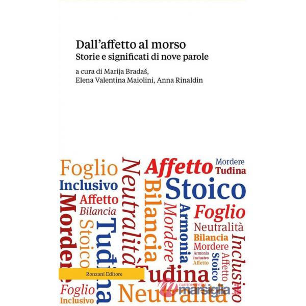 Dall'affetto al morso. Storie e significati di nove parole