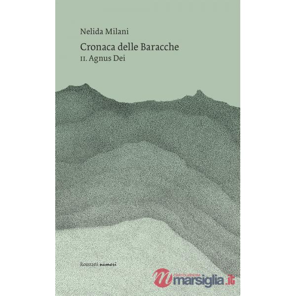 Cronaca delle Baracche. Vol. 2: Agnus Dei