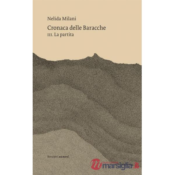 Cronaca delle Baracche. Vol. 3: La partita