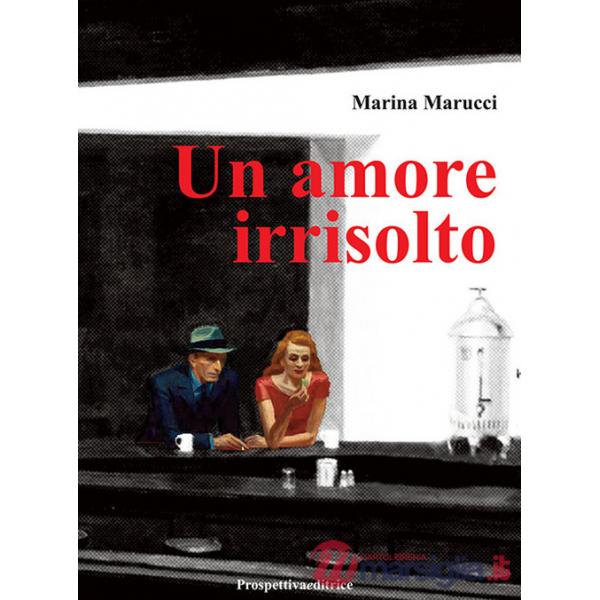 Amore irrisolto (Un)