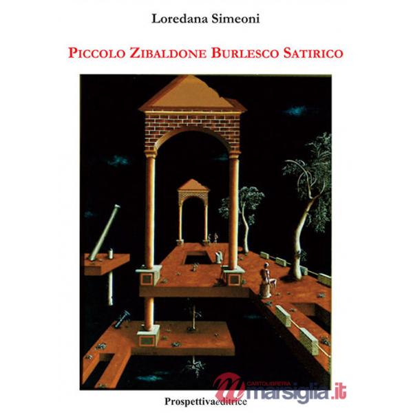 Piccolo zibaldone burlesco satirico