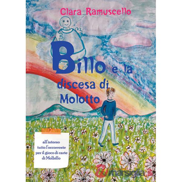 Billo e la discesa di Molotto. Con gioco di carte