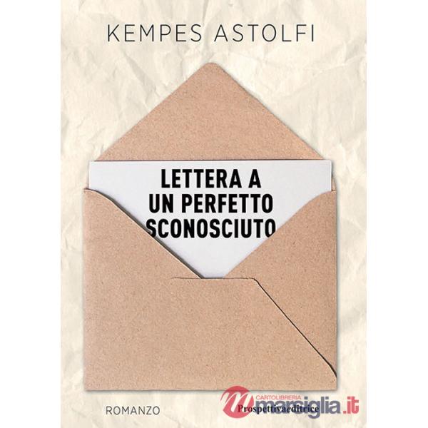 Lettera a un perfetto sconosciuto