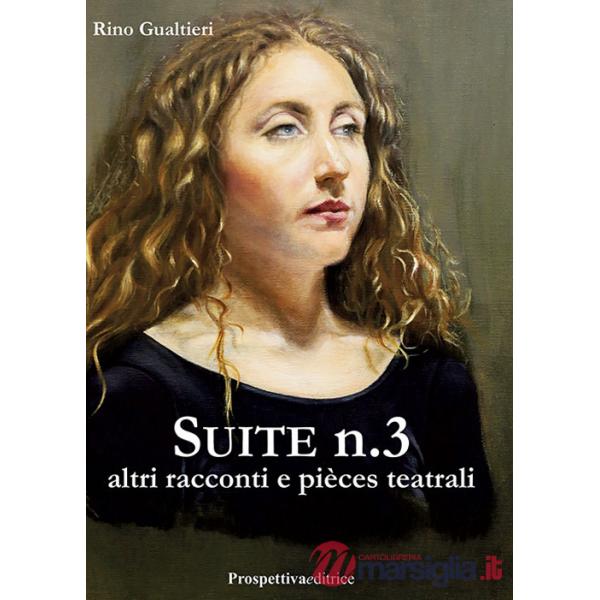 Suite n° 3 altri racconti e piéces teatrali