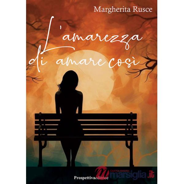 Amarezza di amare così (L')
