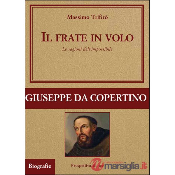 Frate in volo. Le ragioni dell'impossibile (Il)