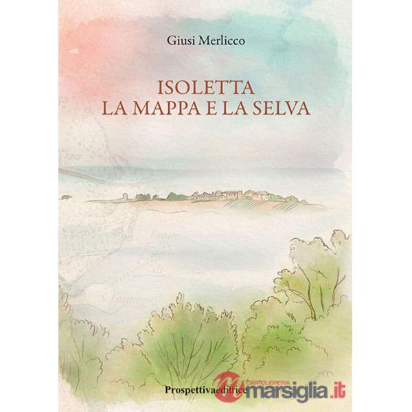 Isoletta la mappa e la selva