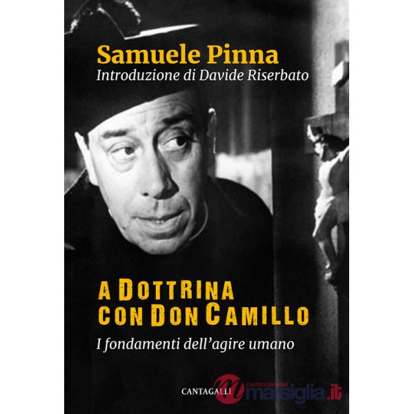 A dottrina con Don Camillo. I fondamenti dell'agire umano