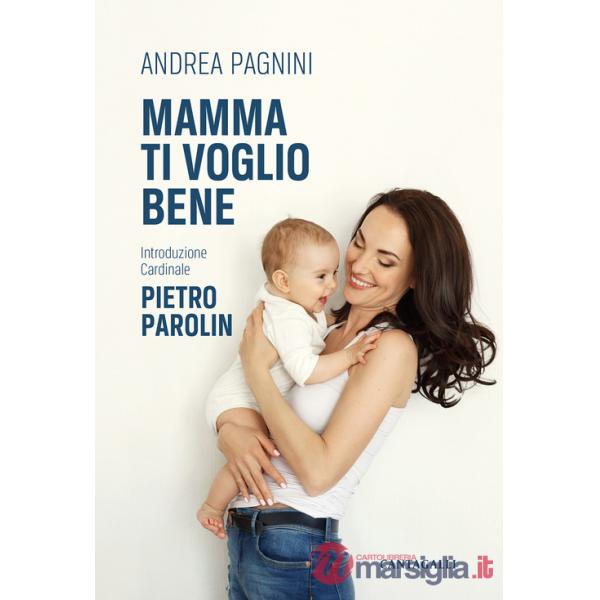 Mamma ti voglio bene