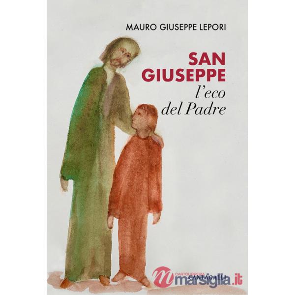 San Giuseppe, l'eco del Padre