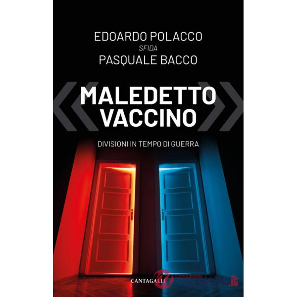 «Maledetto vaccino». Divisioni in tempo di guerra