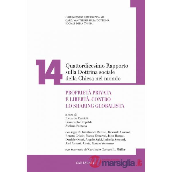 Quattordicesimo rapporto sulla dottrina sociale della Chiesa nel mondo. Vol. 14