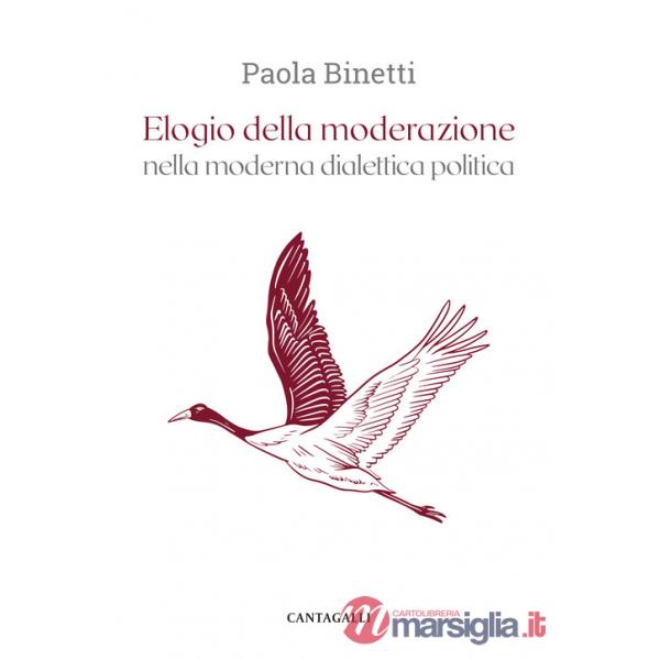 Elogio della moderazione nella moderna dialettica politica