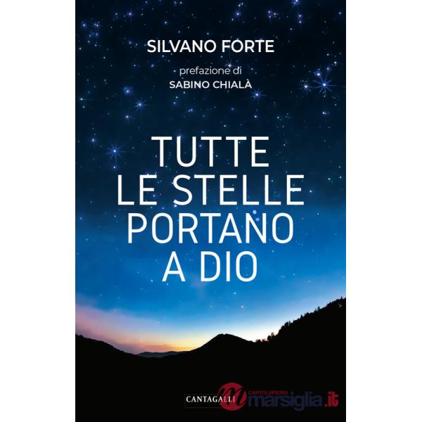 Tutte le stelle portano a Dio
