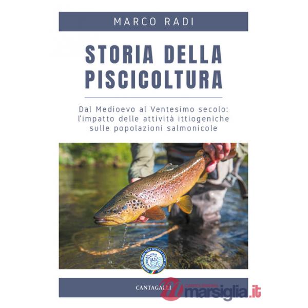 Storia della piscicoltura. Dal Medioevo al Ventesimo secolo: l'impatto delle attività ittiogeniche sulle popolazioni salmonicole
