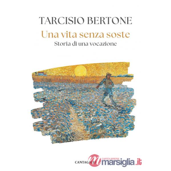 Vita senza soste. Storia di una vocazione (Una)
