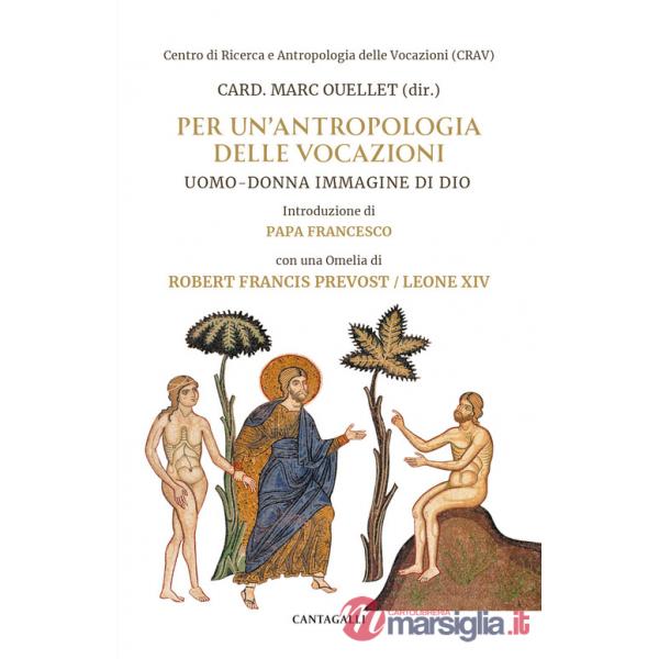 Per un'antropologia delle vocazioni. Uomo-donna immagine di Dio