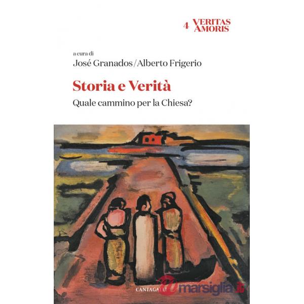Storia e verità. Quale cammino per la Chiesa?