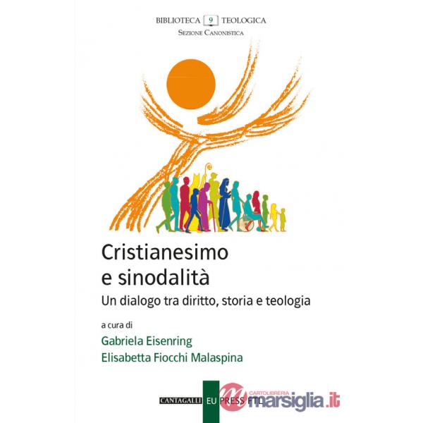 Cristianesimo e sinodalità. Un dialogo tra diritto, storia e teologia
