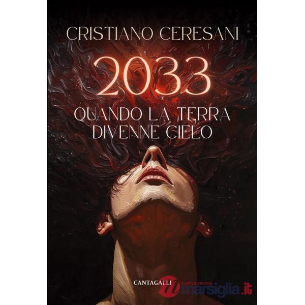 2033. Quando la terra divenne cielo