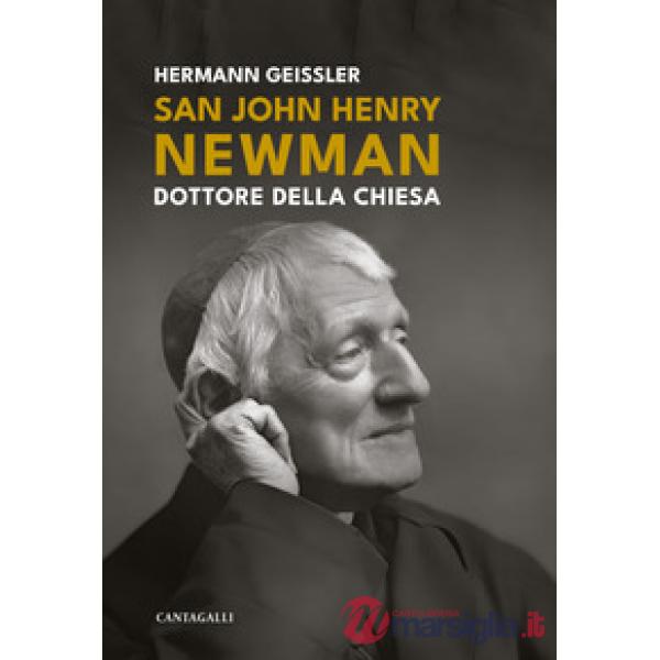 San John Henry Newman. Dottore della Chiesa. Ediz. ampliata