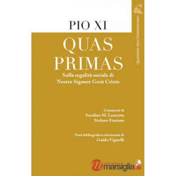 Quas primas. Sulla regalità sociale di nostro Signore Gesù Cristo