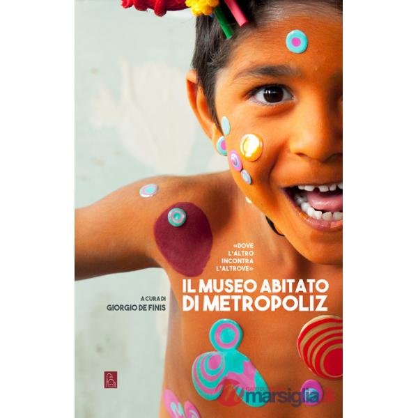 Museo abitato di Metropoliz (Il)
