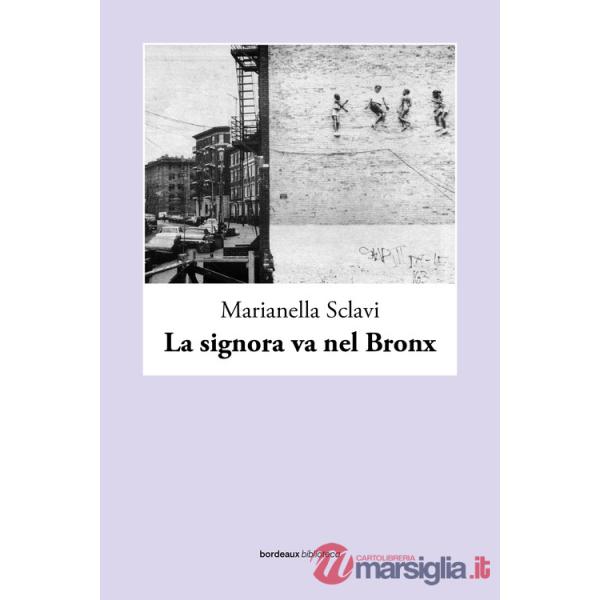 Signora va nel Bronx (La)