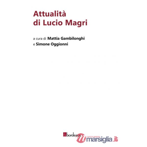 Attualità di Lucio Magri