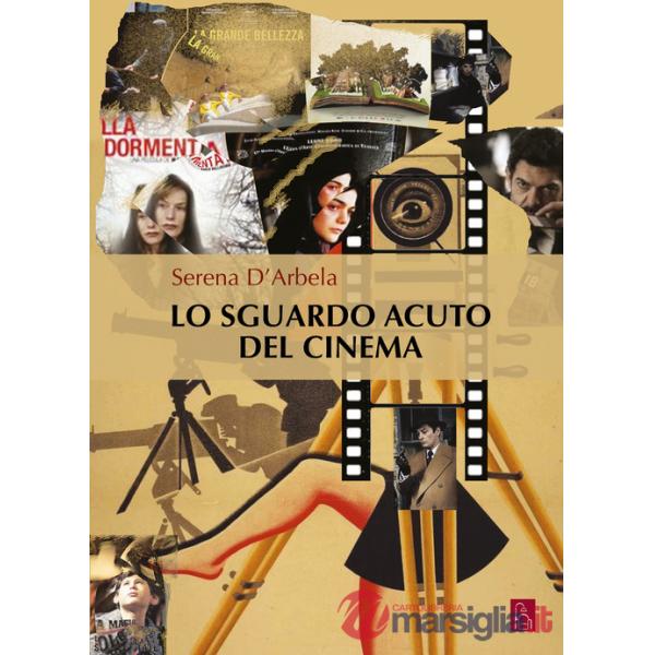 Sguardo acuto del cinema (Lo)